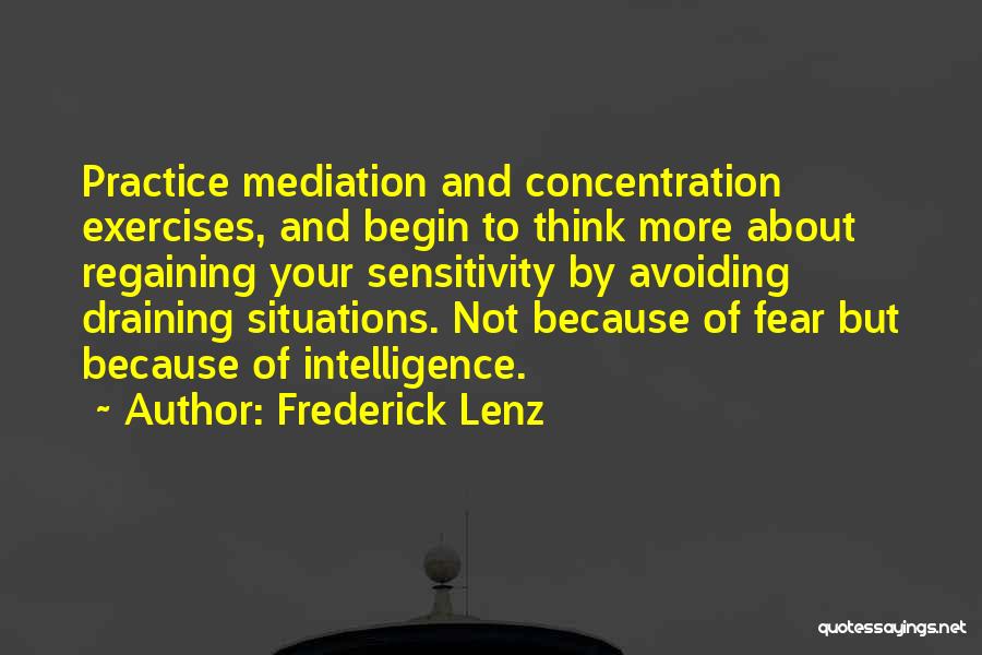 Avoiding Situations Quotes By Frederick Lenz