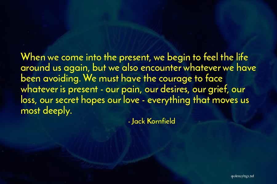 Avoiding Someone You Love Quotes By Jack Kornfield