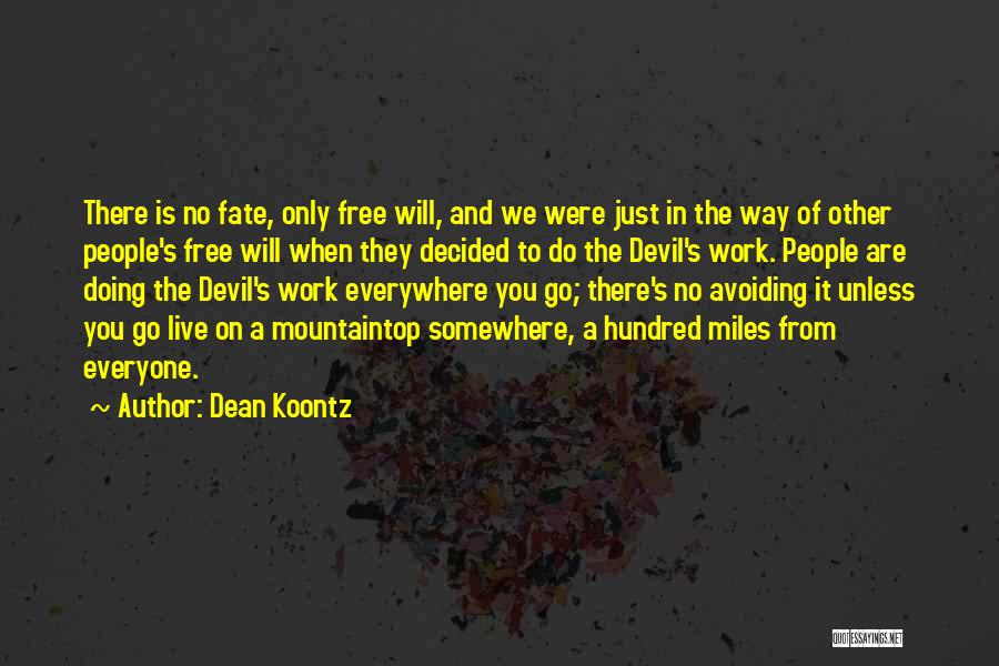 Avoiding The Devil Quotes By Dean Koontz