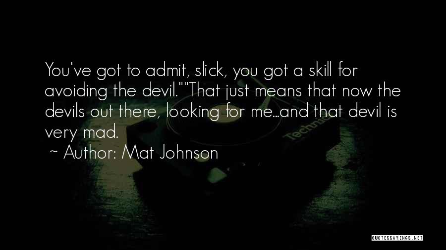 Avoiding The Devil Quotes By Mat Johnson