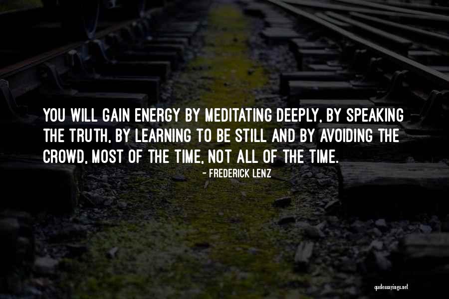 Avoiding The Truth Quotes By Frederick Lenz