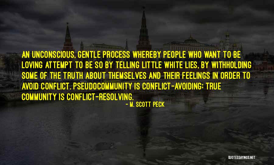 Avoiding The Truth Quotes By M. Scott Peck