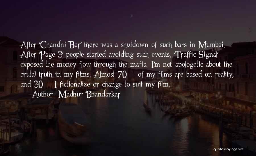 Avoiding The Truth Quotes By Madhur Bhandarkar