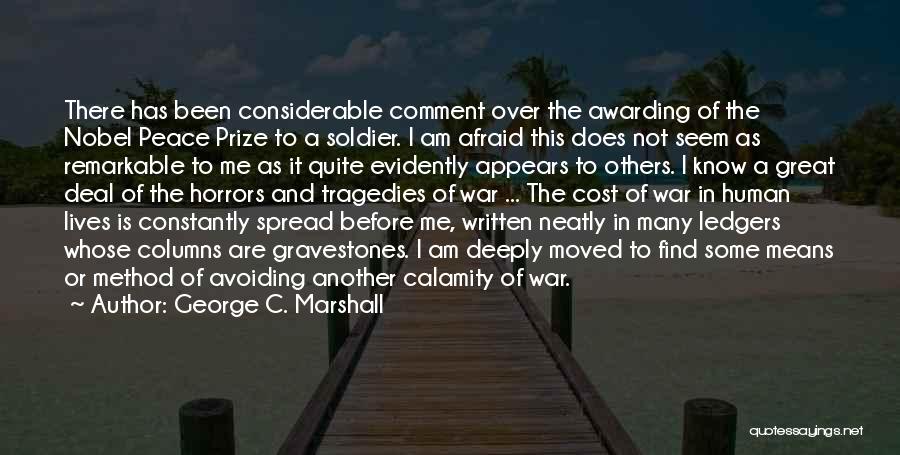 Avoiding War Quotes By George C. Marshall