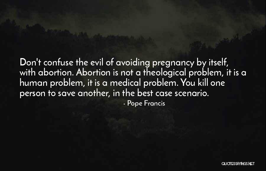 Avoiding Your Problems Quotes By Pope Francis Avoiding Your Problems Quotes By Pope Francis
