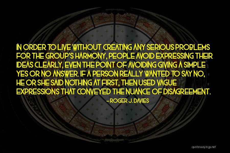 Avoiding Your Problems Quotes By Roger J. Davies Avoiding Your Problems Quotes By Roger J. Davies