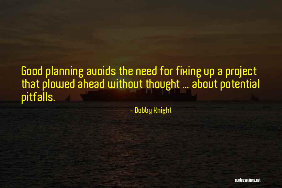 Avoids Quotes By Bobby Knight Avoids Quotes By Bobby Knight