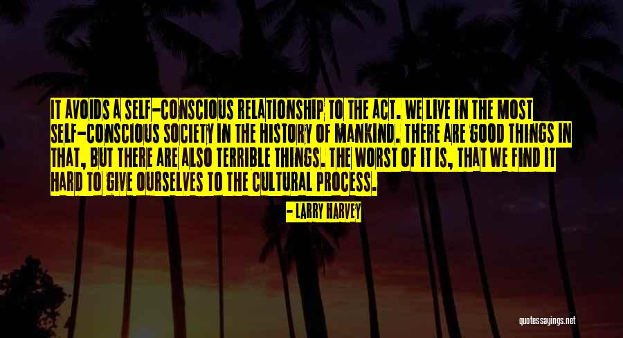 Avoids Quotes By Larry Harvey Avoids Quotes By Larry Harvey