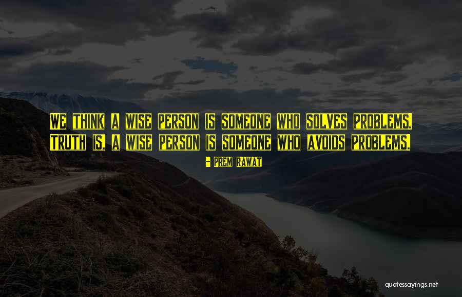 Avoids Quotes By Prem Rawat Avoids Quotes By Prem Rawat