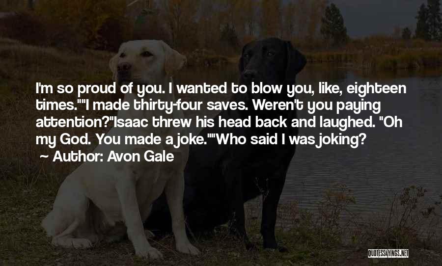 Avon Gale Quotes 2175808