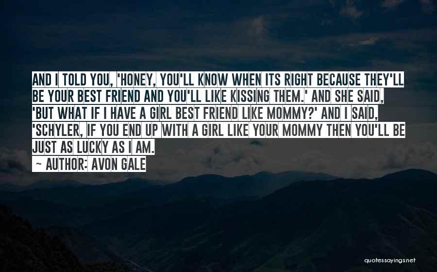 Avon Quotes By Avon Gale