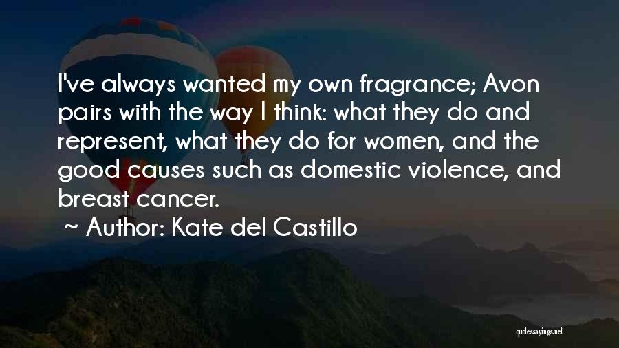 Avon Quotes By Kate Del Castillo