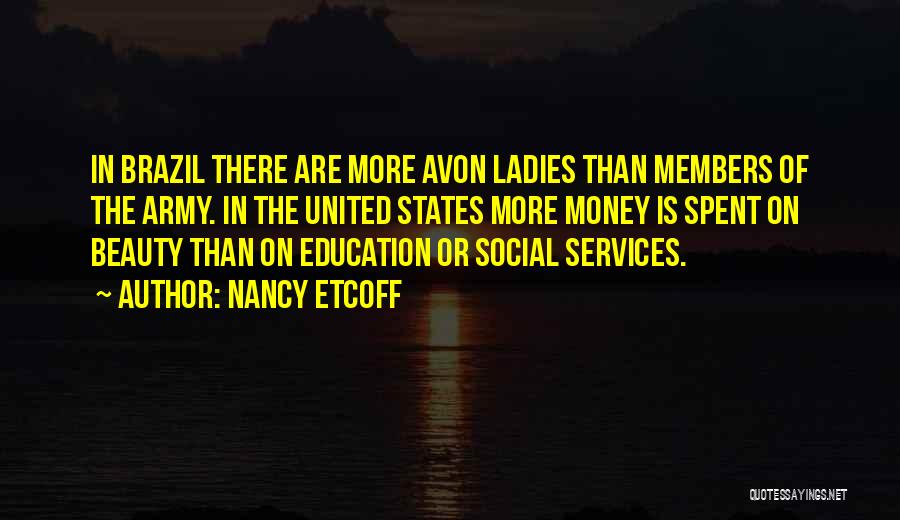 Avon Quotes By Nancy Etcoff