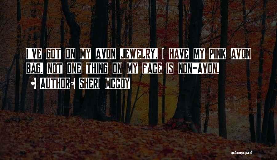 Avon Quotes By Sheri McCoy