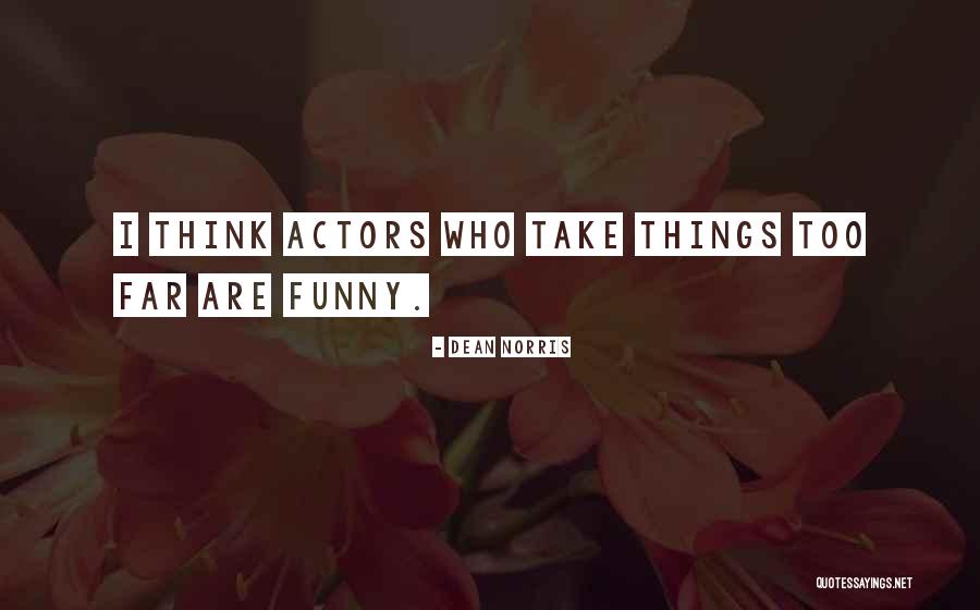 Avonlea Block Quotes By Dean Norris Avonlea Block Quotes By Dean Norris