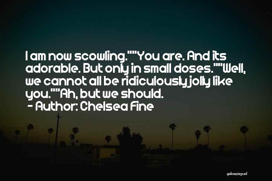 Avow Quotes By Chelsea Fine