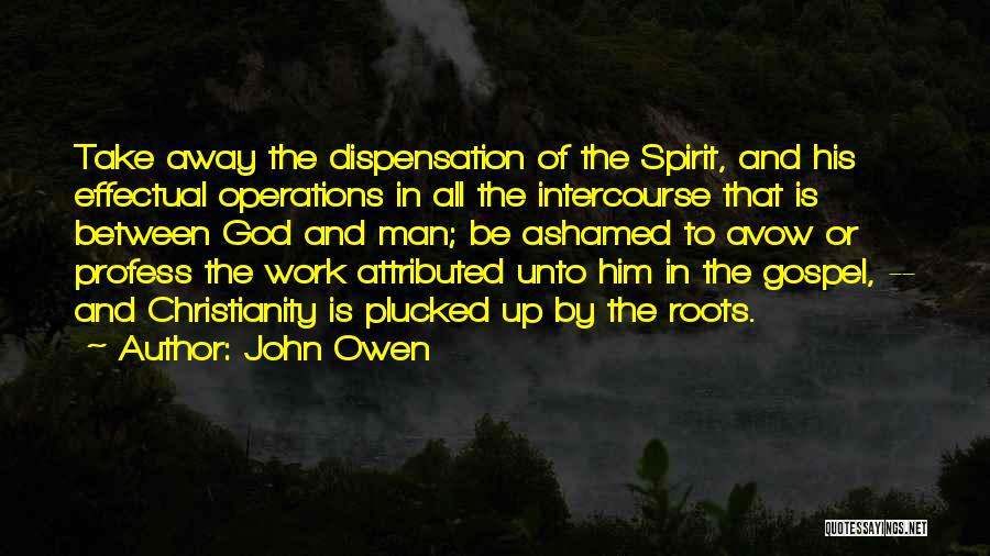 Avow Quotes By John Owen