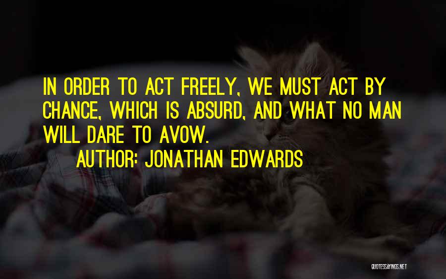 Avow Quotes By Jonathan Edwards