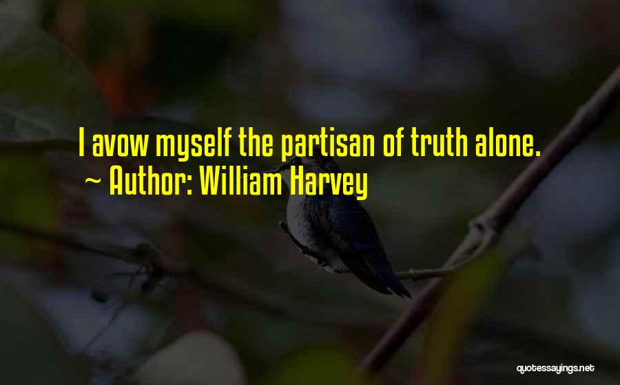 Avow Quotes By William Harvey