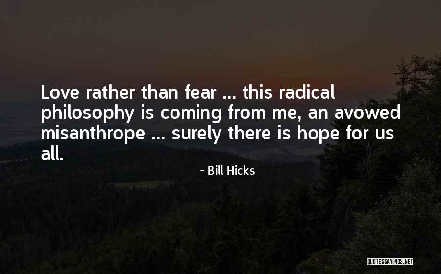 Avowed Quotes By Bill Hicks Avowed Quotes By Bill Hicks