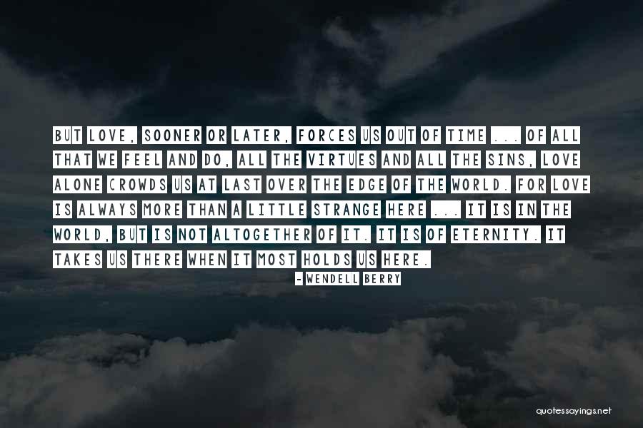Avramakis Quotes By Wendell Berry Avramakis Quotes By Wendell Berry