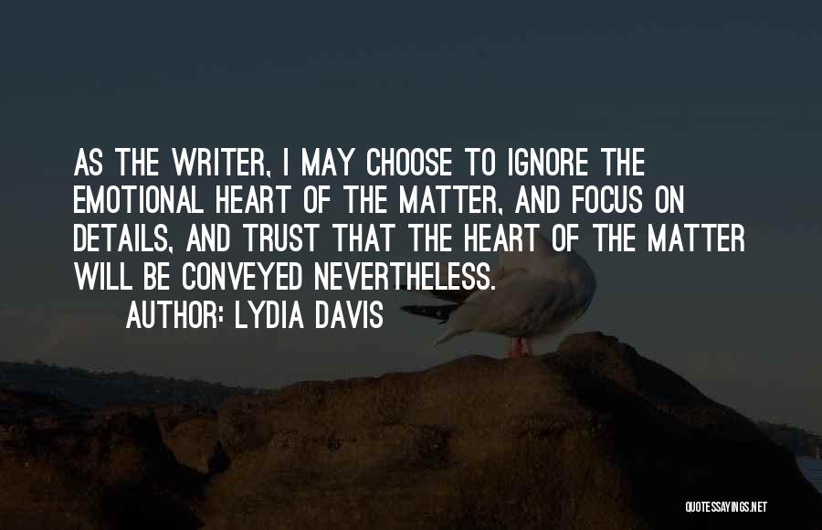 Avrianna Quotes By Lydia Davis