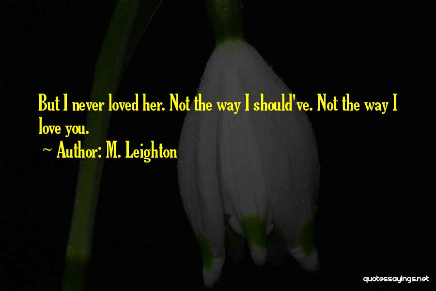 Avrianna Quotes By M. Leighton