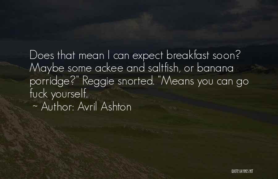 Avril Ashton Quotes 2259630