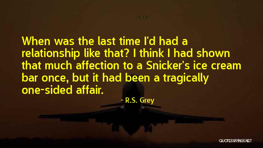 Avrupada Hasta Quotes By R.S. Grey Avrupada Hasta Quotes By R.S. Grey