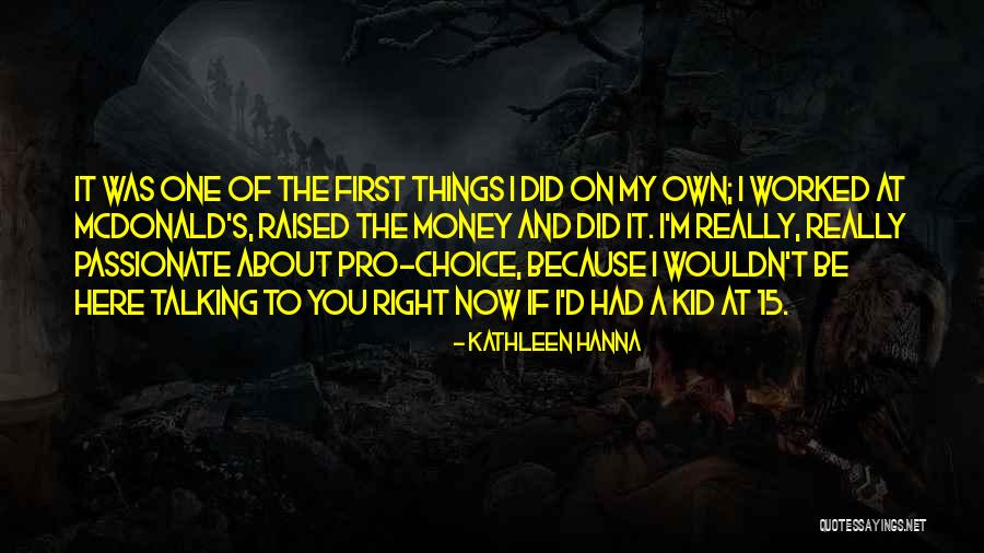 Avrupadan Ma Quotes By Kathleen Hanna Avrupadan Ma Quotes By Kathleen Hanna