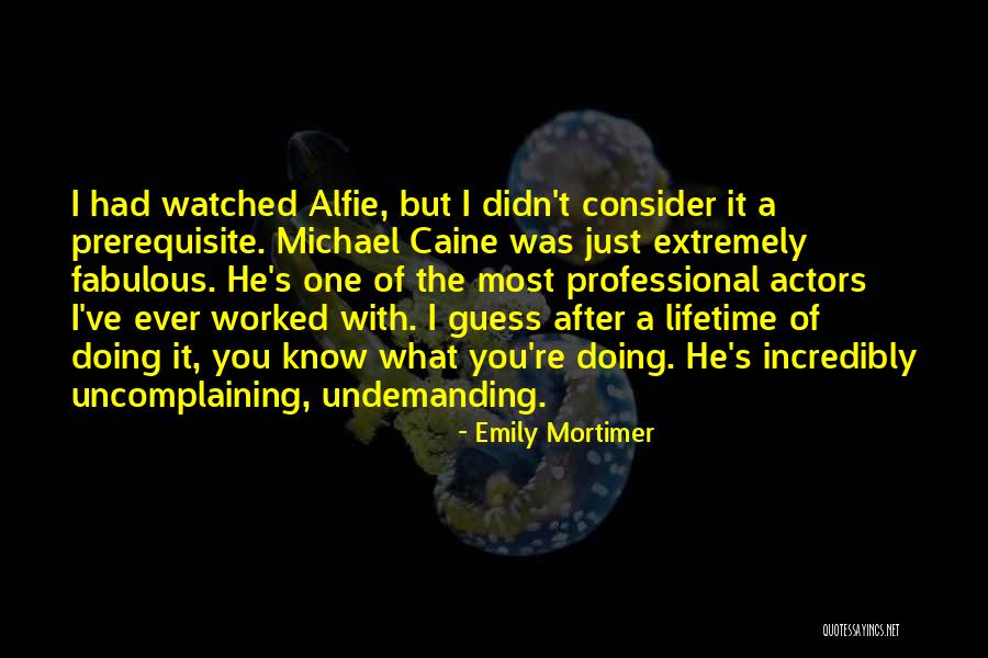 Avsenik Na Quotes By Emily Mortimer Avsenik Na Quotes By Emily Mortimer