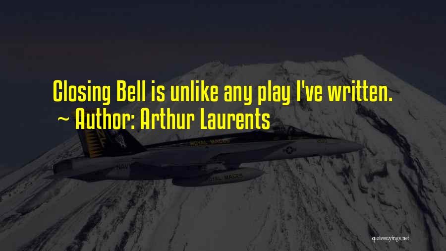 Avseniki Quotes By Arthur Laurents