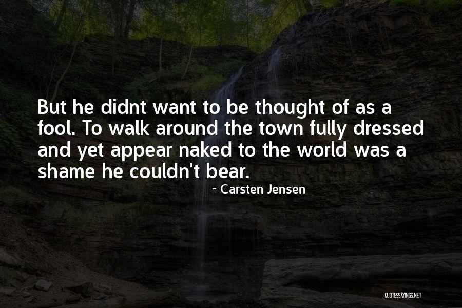 Avsluta Brev Quotes By Carsten Jensen