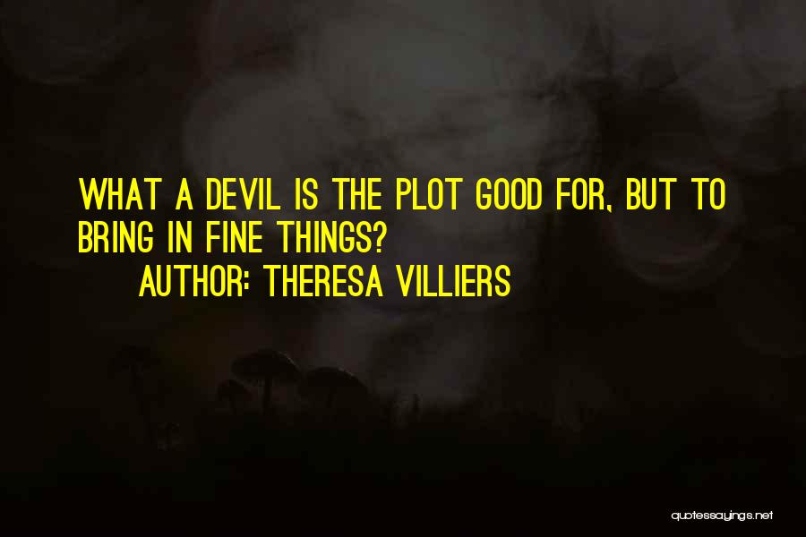 Avsluta Brev Quotes By Theresa Villiers