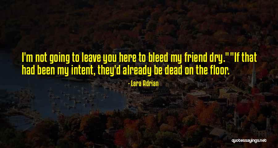 Avui Diari Quotes By Lara Adrian Avui Diari Quotes By Lara Adrian