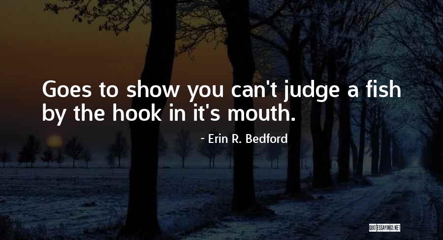 Avuipunt Quotes By Erin R. Bedford Avuipunt Quotes By Erin R. Bedford