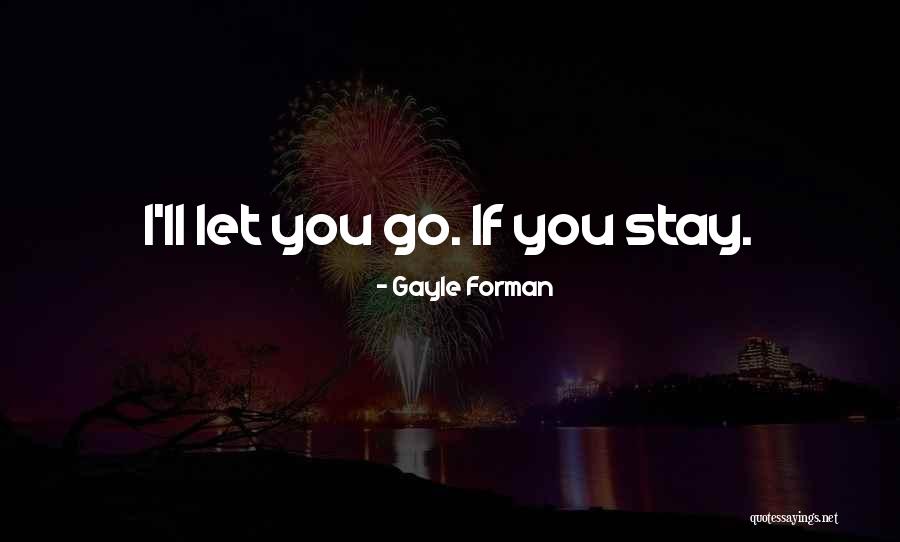 Avuipunt Quotes By Gayle Forman Avuipunt Quotes By Gayle Forman