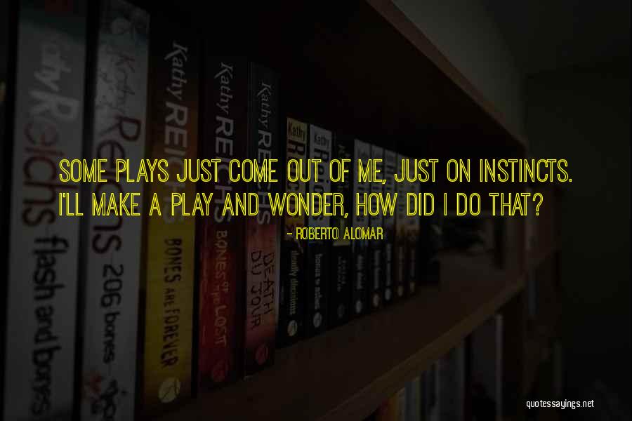 Avuipunt Quotes By Roberto Alomar Avuipunt Quotes By Roberto Alomar
