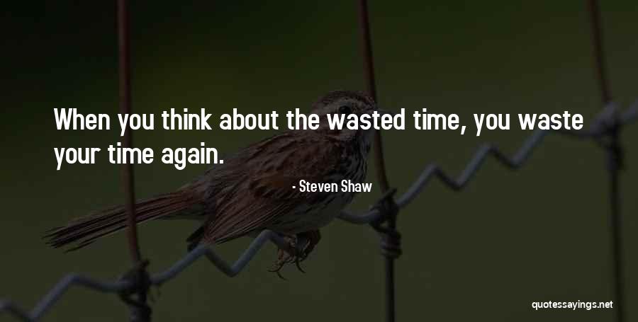 Avulsions Quotes By Steven Shaw
