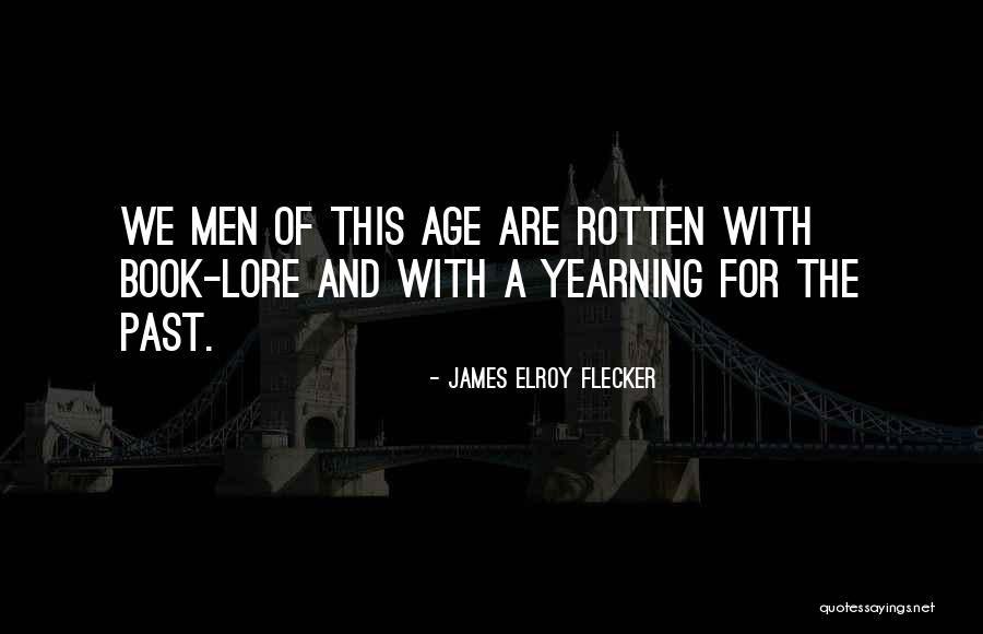 Avutec Quotes By James Elroy Flecker Avutec Quotes By James Elroy Flecker
