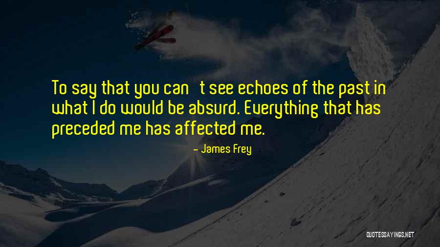 Avuto Chuvs Quotes By James Frey Avuto Chuvs Quotes By James Frey