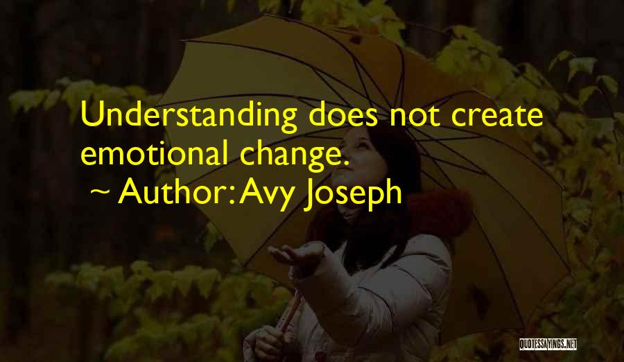 Avy Joseph Quotes 814160