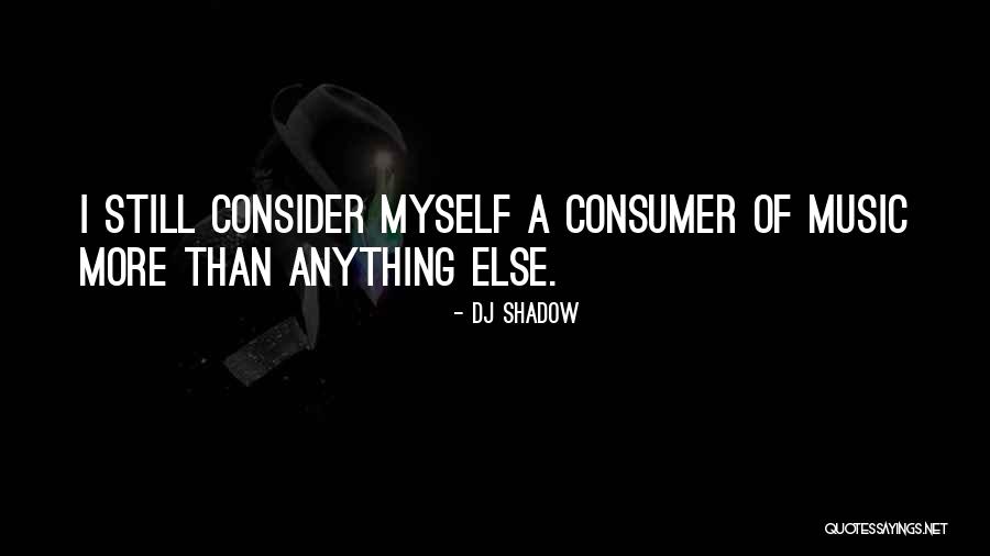 Avycaz Quotes By DJ Shadow Avycaz Quotes By DJ Shadow