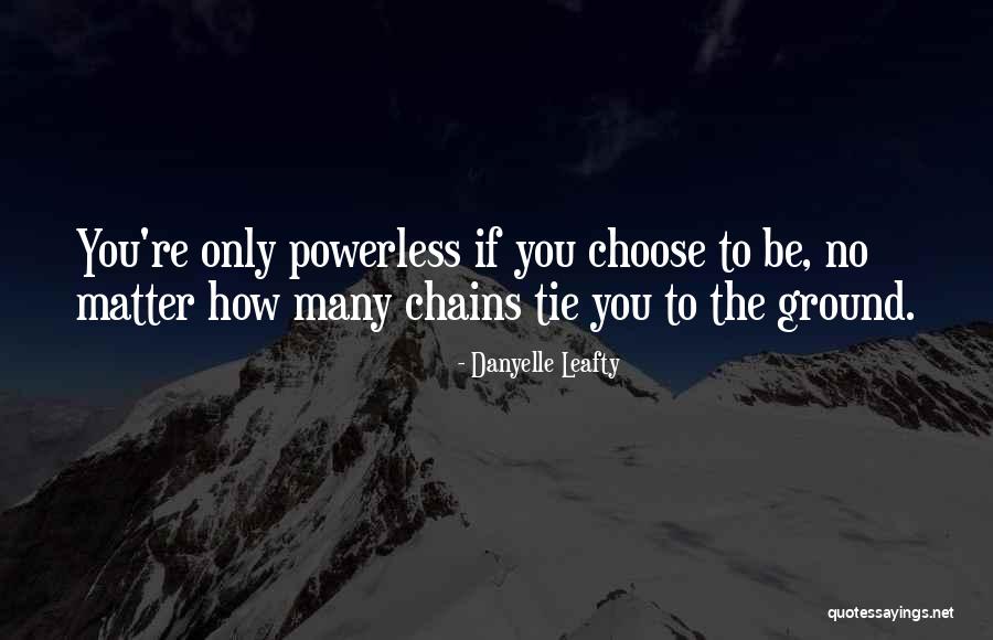 Awachirri Quotes By Danyelle Leafty Awachirri Quotes By Danyelle Leafty