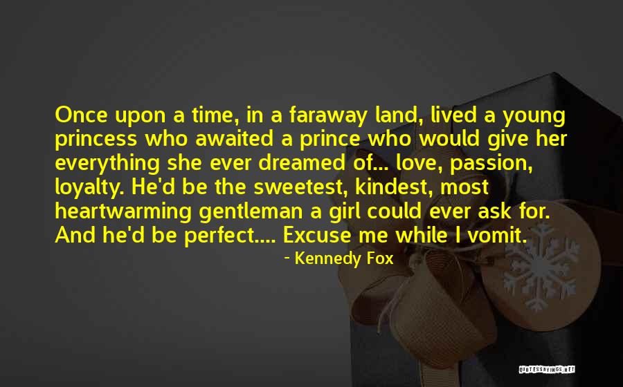 Awaited Love Quotes By Kennedy Fox Awaited Love Quotes By Kennedy Fox