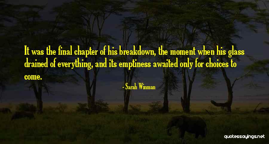 Awaited Moment Quotes By Sarah Winman Awaited Moment Quotes By Sarah Winman