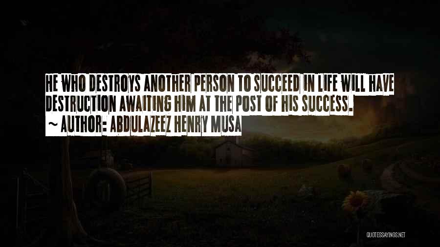 Awaiting Success Quotes By Abdulazeez Henry Musa