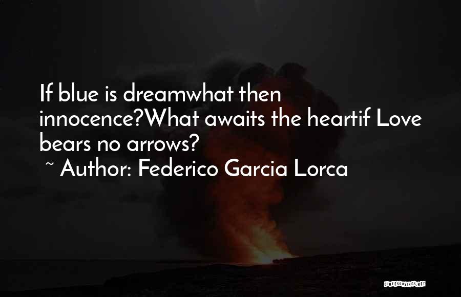 Awaits Quotes By Federico Garcia Lorca