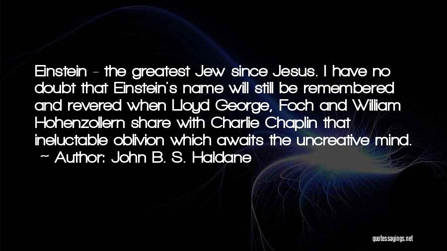 Awaits Quotes By John B. S. Haldane