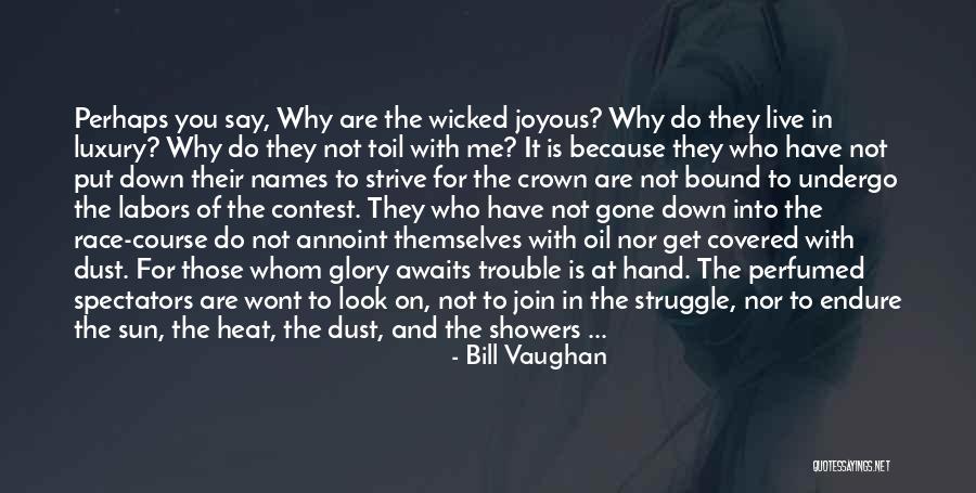 Awaits You Quotes By Bill Vaughan Awaits You Quotes By Bill Vaughan